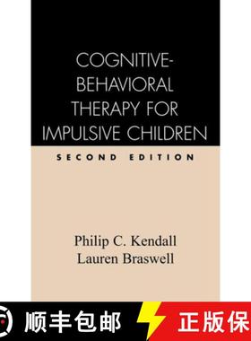 【3-4周达】Cognitive-Behavioral Therapy for Impulsive Children, Second Edition [9780898620139]