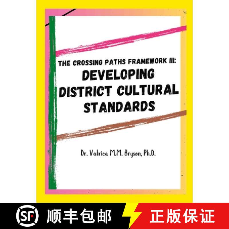 【3-4周达】The Crossing Paths Framework III: Developing District Cultural Standards [9781300858799]