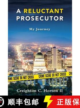 预订 A Reluctant Prosecutor: My Journey [9781943190034]