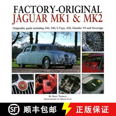 【3-4周达】精装 Factory-Original Jaguar Mk1 & Mk2: Originality Guide Including 240, 340, S-Type, 420,... [9781906133702]