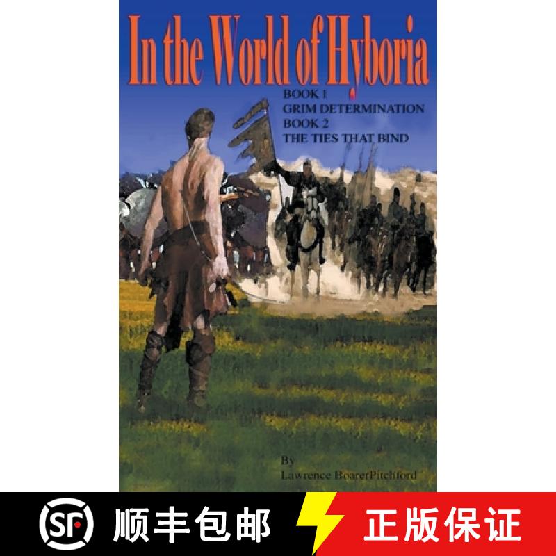 【3-4周达】In the World of Hyboria: Book 1Grim Determination; Book 2 The Ties that Bind [9781736509654]