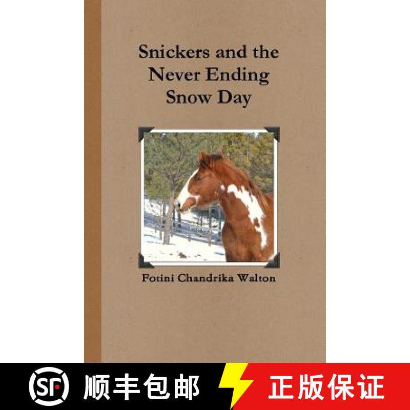 【3-4周达】Snickers and the Never Ending Snow Day [9781312127074]
