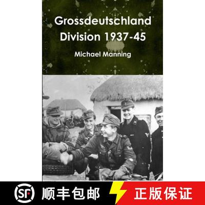 【3-4周达】Grossdeutschland Division 1937-45 [9781291285796]