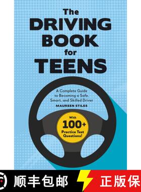 【3-4周达】The Driving Book for Teens: A Beginner's Guide to Becoming a Safe, Smart, and Skilled Driver [9781685392369]