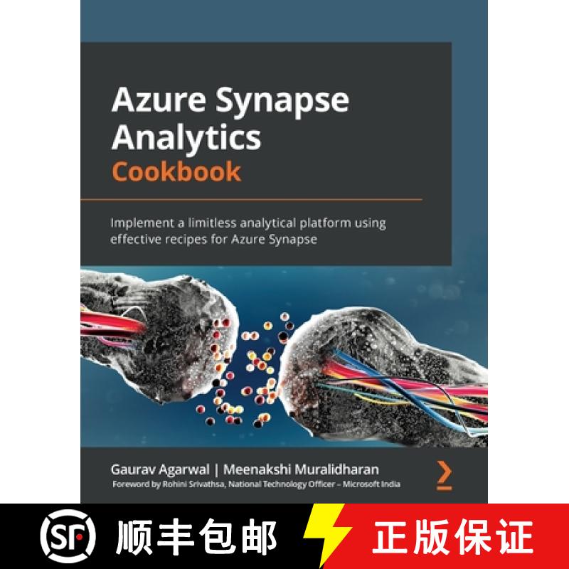 预订 Azure Synapse Analytics Cookbook: Implement a limitless analytical platform using effective reci... [9781803231501]