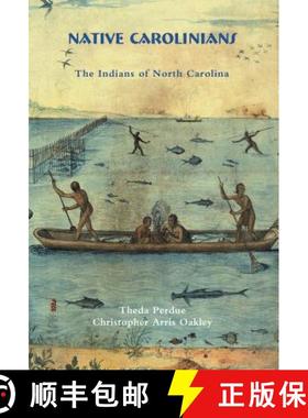 预订 Native Carolinians: The Indians of North Carolina [9780865263451]