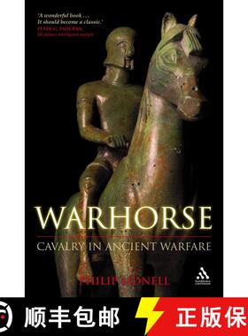 【3-4周达】Warhorse: Cavalry in the Ancient World [9781847250230]