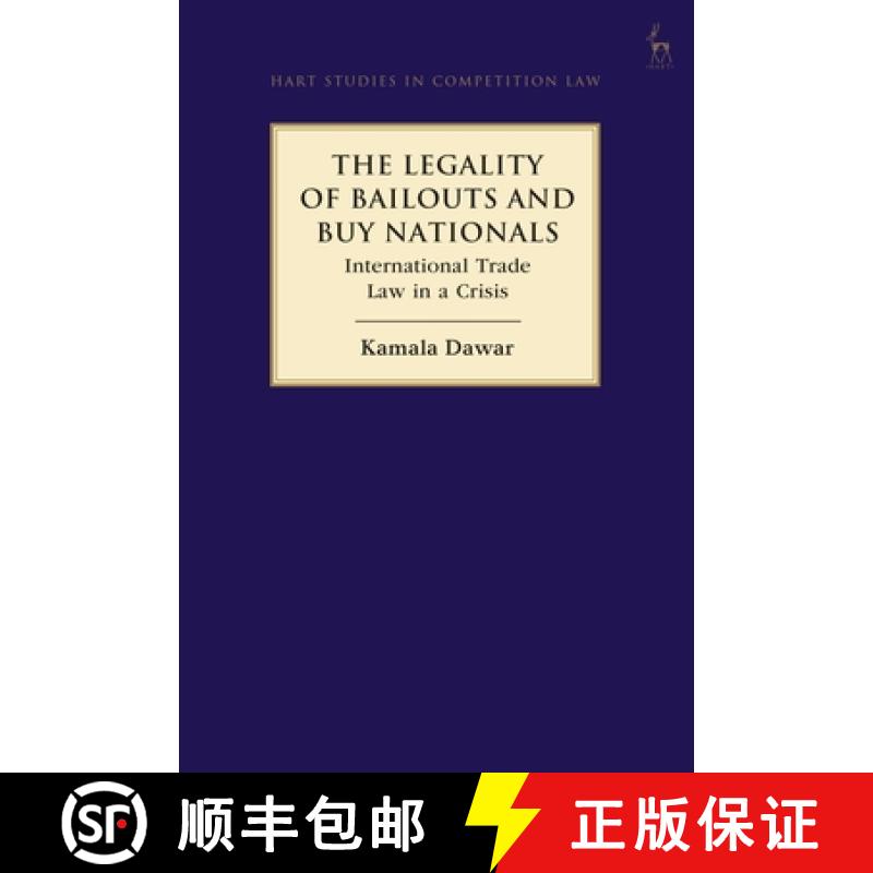 【3-4周达】The Legality of Bailouts and Buy Nationals: International Trade Law in a Crisis [9781509935130]