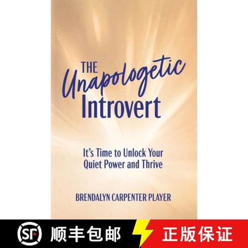 【3-4周达】The Unapologetic Introvert: It's Time to Unlock Your Quiet Power and Thrive [9798991254304]