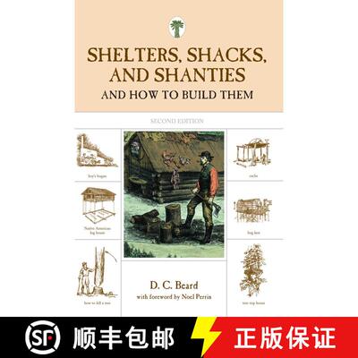 【3-4周达】Shelters, Shacks, and Shanties : And How To Build Them (2nd Edition) (2nd Edition) [9781599213330]