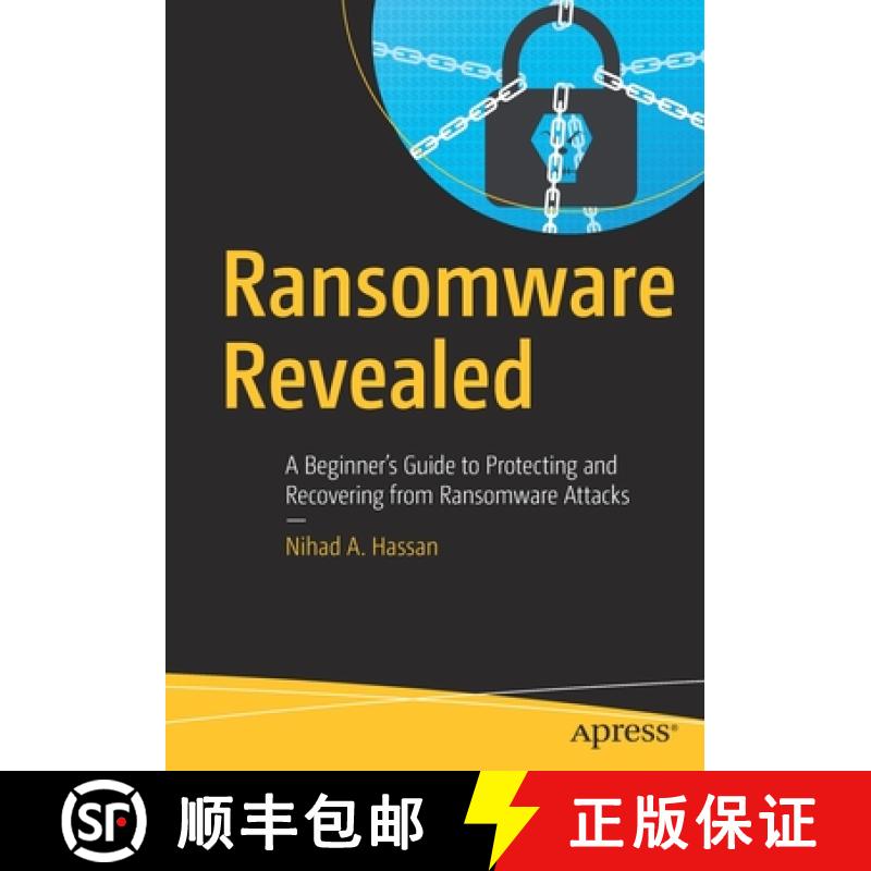 【3-4周达】Ransomware Revealed : A Beginner's Guide to Protecting and Recovering from Ransomware Attacks [9781484242544]