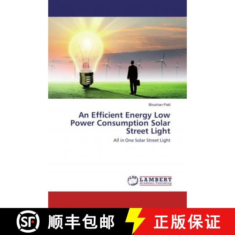 预订 An Efficient Energy Low Power Consumption Solar Street Light [9786134976800]