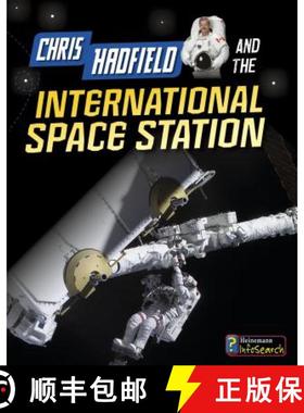 预订 Chris Hadfield and the International Space Station [9781484625170]
