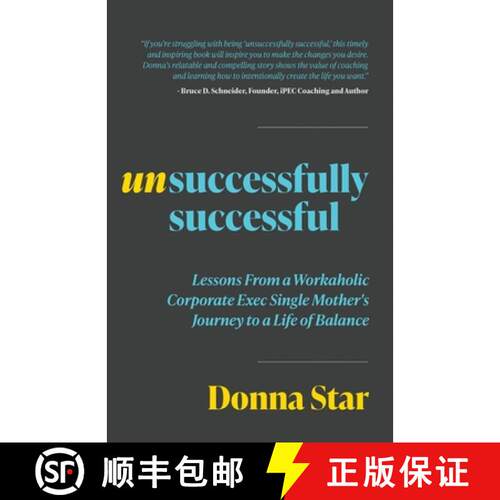 【3-4周达】Unsuccessfully Successful: Lessons from a Workaholic Corporate Exec Single Mother's Journe... [9798889269229]