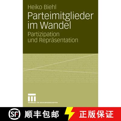 【3-4周达】Parteimitglieder im Wandel : Partizipation und Repräsentation [9783531145679]