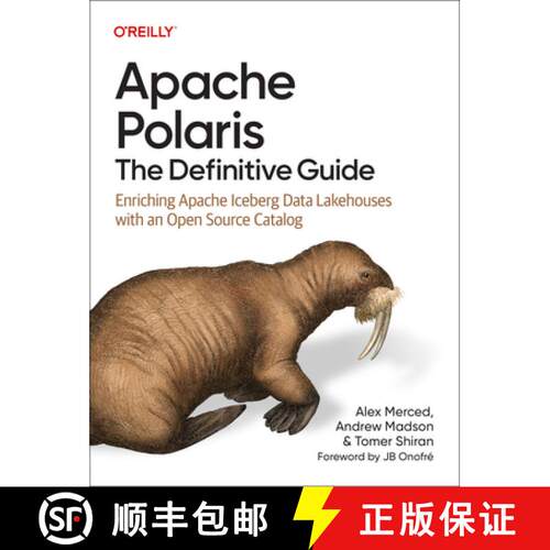 【3-4周达】Apache Polaris - The Definitive Guide: Enriching Apache Iceberg Data Lakehouses with an Op... [9798341608146]