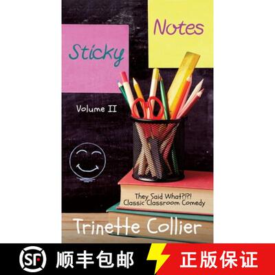 【3-4周达】Sticky Notes Volume 2: They Said What?!?! Classic Classroom Comedy [9780986100123]