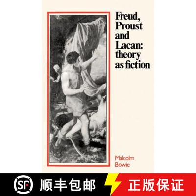 【3-4周达】Freud, Proust and Lacan: Theory as Fiction [9780521275880]