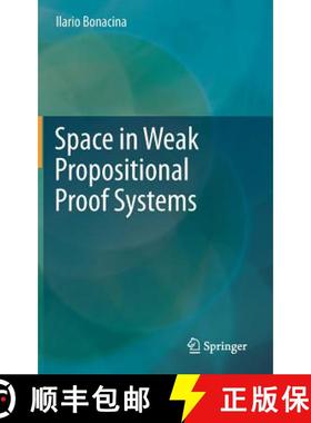 【3-4周达】Space in Weak Propositional Proof Systems [9783319734521]