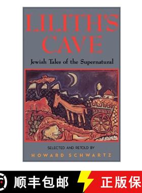 【3-4周达】Lilith's Cave: Jewish Tales of the Supernatural [9780195067262]
