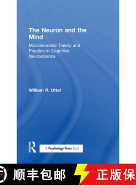 【3-4周达】精装 The Neuron and the Mind: Microneuronal Theory and Practice in Cognitive Neuroscience [9781138640191]