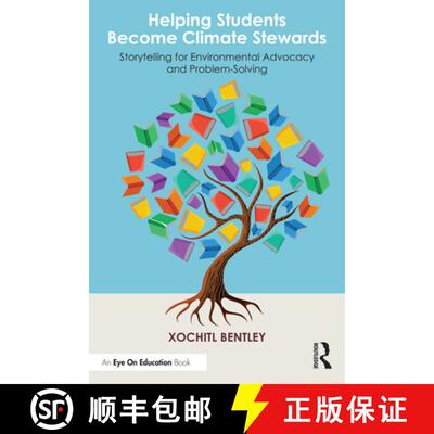 【3-4周达】Helping Students Become Climate Stewards: Storytelling for Environmental Advocacy and Prob... [9781032851877]
