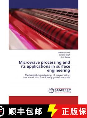 预订 Microwave processing and its applications in surface engineering [9786200474575]