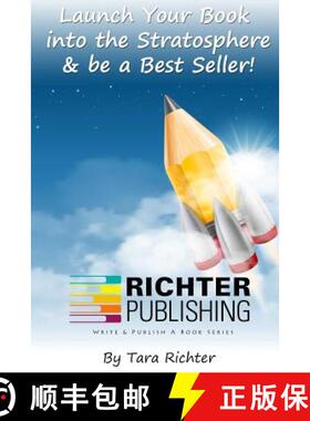 【3-4周达】Launch Your Book into the Stratosphere & be a Best Seller! [9780692425336]