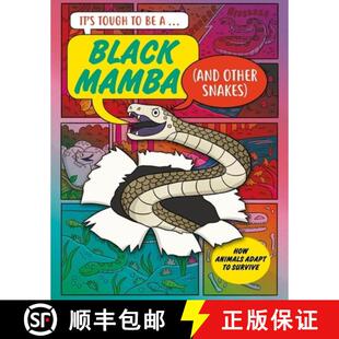 【3-4周达】精装 It’s Tough to Be: A Black Mamba (and Other Snakes) [9781526329608]