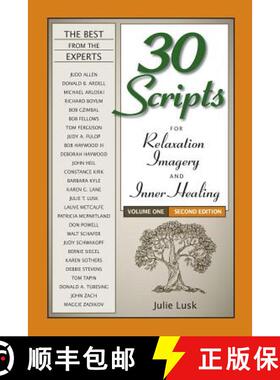 预订 30 Scripts for Relaxation, Imagery & Inner Healing Volume 1 - Second Edition [9781570253232]