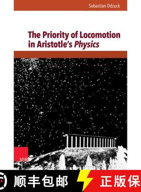 【3-4周达】精装 The Priority of Locomotion in Aristotle's Physics [9783525253069]