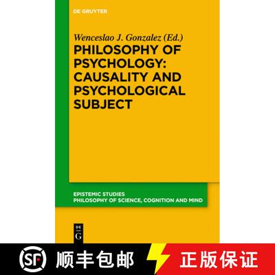 【3-4周达】Philosophy of Psychology: Causality and Psychological Subject: New Reflections on James Wo... [9783110573930]