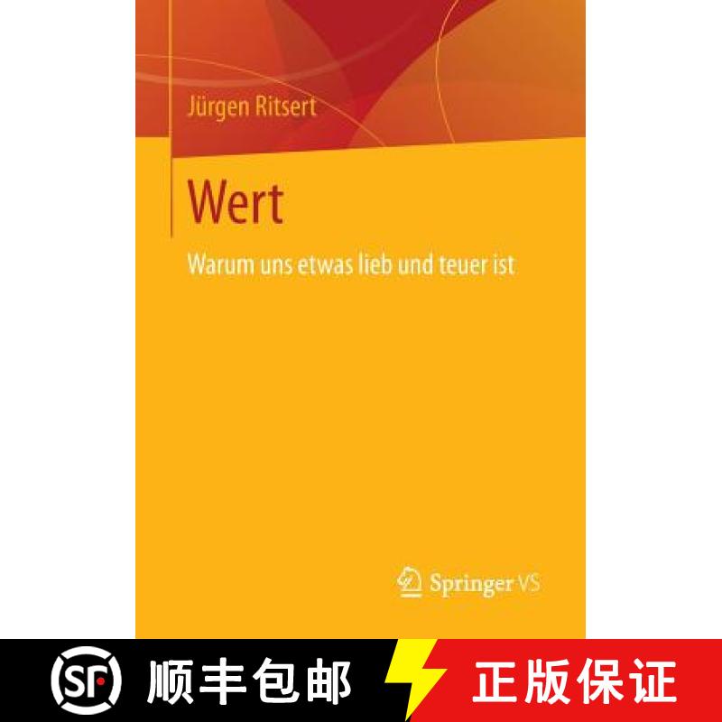 【3-4周达】Wert : Warum uns etwas lieb und teuer ist [9783658021931]