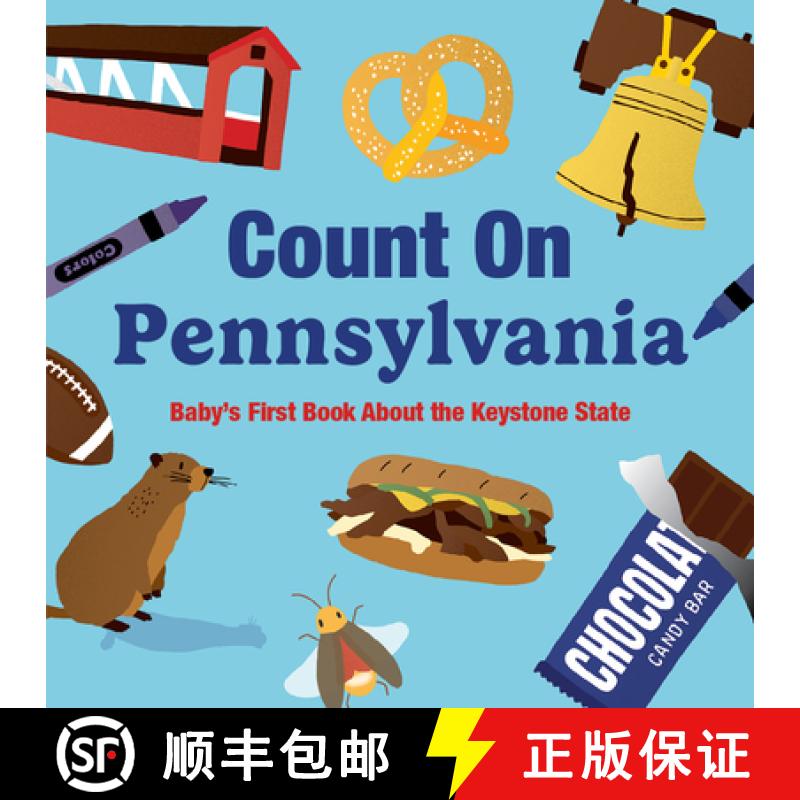 【3-4周达】Count on Pennsylvania: Baby's First Book about the Keystone State [9781423668244]