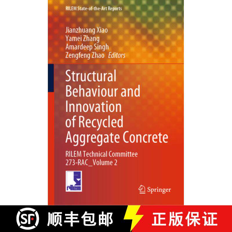 【3-4周达】Structural Behaviour and Innovation of Recycled Aggregate Concrete: Rilem Technical Commit... [9783031868245]