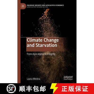 【3-4周达】精装 Climate Change and Starvation : From Apocalypse to Integrity [9783030421236]