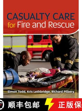【3-4周达】Casualty Care for Fire and Rescue [9781859596579]