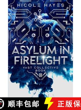 【3-4周达】Asylum in Firelight: Vast Collective Book III [9798989410569]