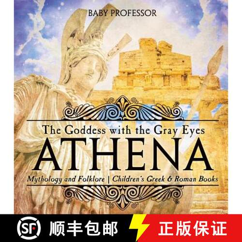 【3-4周达】Athena: The Goddess with the Gray Eyes - Mythology and Folklore | Children's Greek & Roman... [9781541916203]