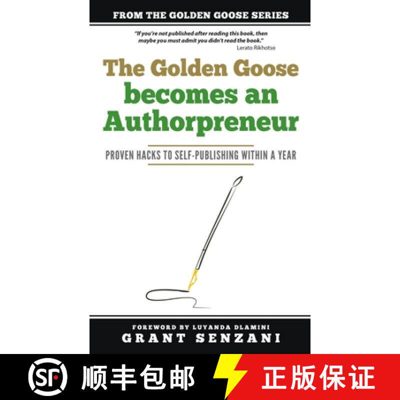 预订 The Golden Goose Becomes an Authorpreneur: Proven Hacks to Self-Publishing within a Year [9780620847919]