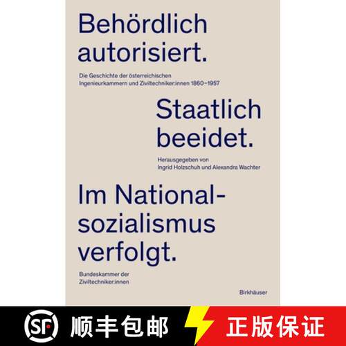 【3-4周达】精装 Behordlich autorisiert. Staatlich beeidet. Im Nationalsozialismus verfolgt.: Die Gesc... [9783035628500]