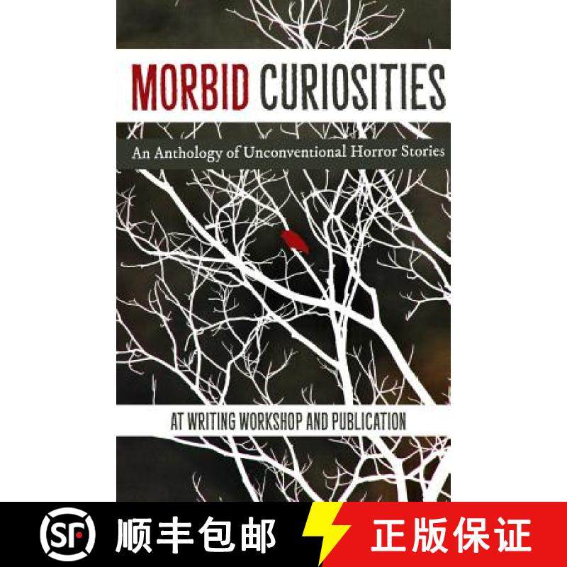 【3-4周达】Morbid Curiosities: An Anthology of Unconventional Horror Stories [9780359533466]