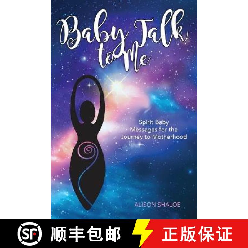 【2-3周达】Baby Talk to Me: Spirit Baby Messages for the Journey to Motherhood [9781913590635]