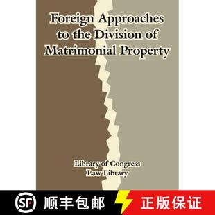 【3-4周达】Foreign Approaches to the Division of Matrimonial Property [9781410212023]