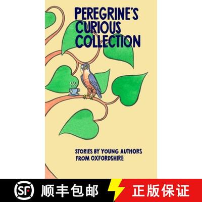 【3-4周达】Peregrine's Curious Collection: Stories by Young Authors from Oxfordshire [9781068677809]