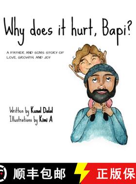 【3-4周达】Why does it hurt, Bapi?: A father and son's story of  love, growth, and joy [9798986681436]