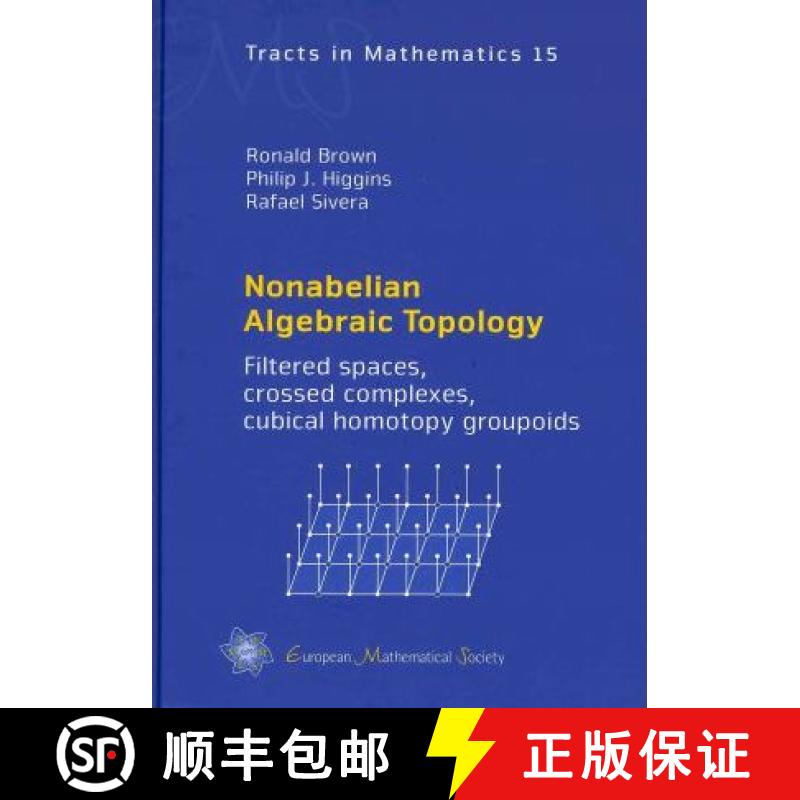 预订 Nonabelian Algebraic Topology : Filtered Spaces, Crossed Complexes, Cubical Homotopy Groupoids [9783037190838]