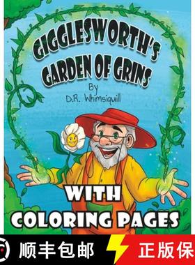 预订 Gigglesworth's Garden of Grins With Coloring Pages: Laughter is the Best Fertilizer [9781960971029]