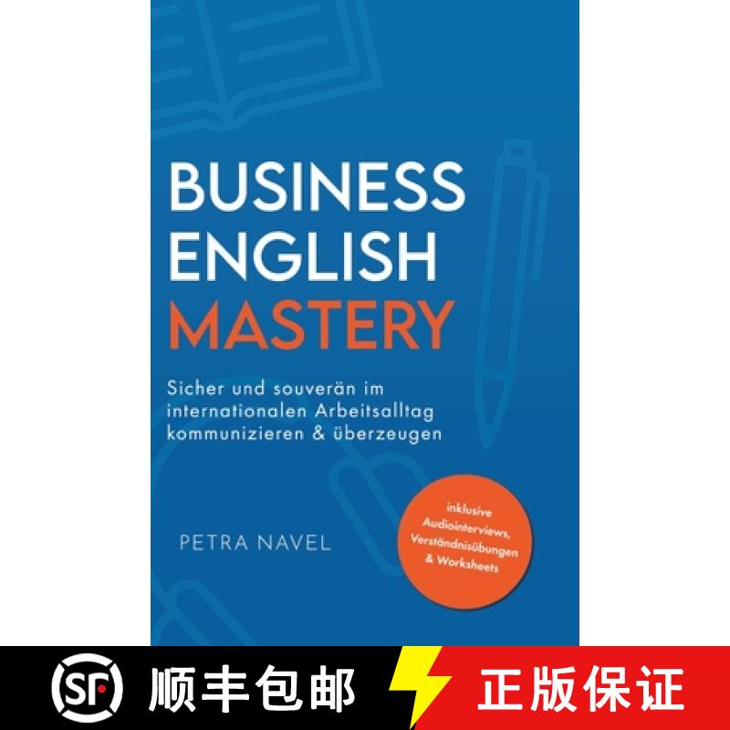 【3-4周达】Business English Mastery: Sicher und souverän im internationalen Arbeitsalltag kommunizie... [9783910258488]