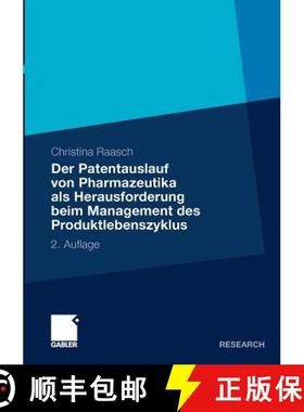 【3-4周达】Der Patentauslauf Von Pharmazeutika ALS Herausforderung Beim Management Des Produktlebensz... [9783834925237]